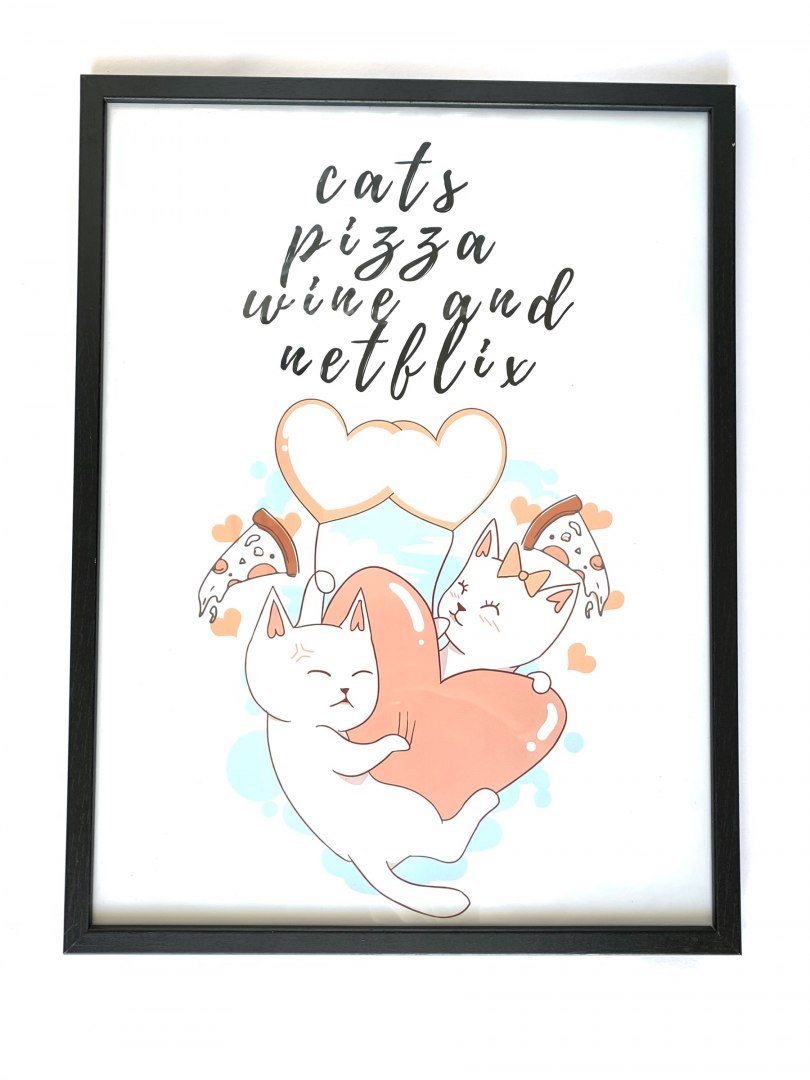 Plakat KOTAMY "Cats pizza wine and netflix" Plakat KOTAMY "Cats pizza wine and netflix"